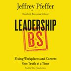 Leadership BS Downloadable audio file UBR by Jeffrey Pfeffer