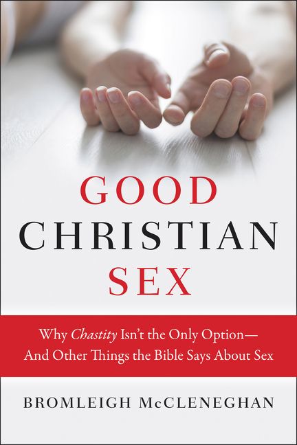 Good Christian Sex Bromleigh Mccleneghan Paperback