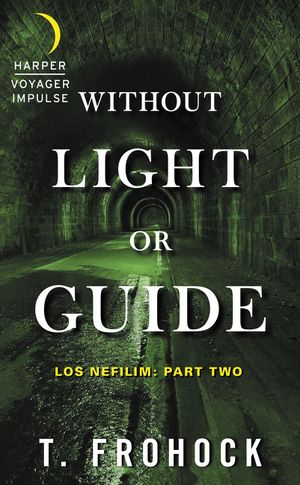 Without Light or Guide
