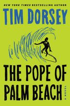 The Pope of Palm Beach Hardcover  by Tim Dorsey