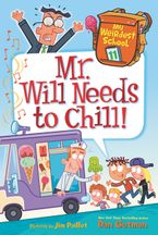 My Weirdest School #11: Mr. Will Needs to Chill! Paperback  by Dan Gutman