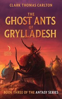 the-ghost-ants-of-grylladesh