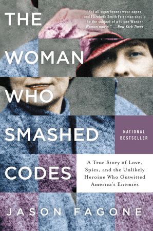 The Woman Who Smashed Codes - Jason Fagone - Hardcover