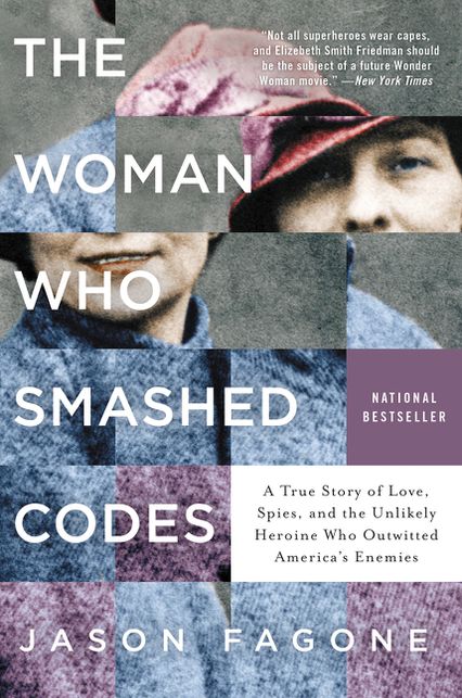 the woman who smashed codes the woman who smashed codes