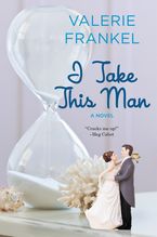 I Take This Man Paperback  by Valerie Frankel