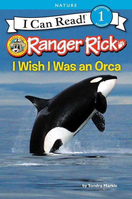Ranger Rick: I Wish I Was an Orca Book Cover
