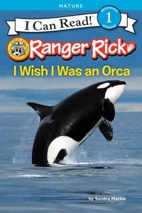 ranger-rick-i-wish-i-was-an-orca
