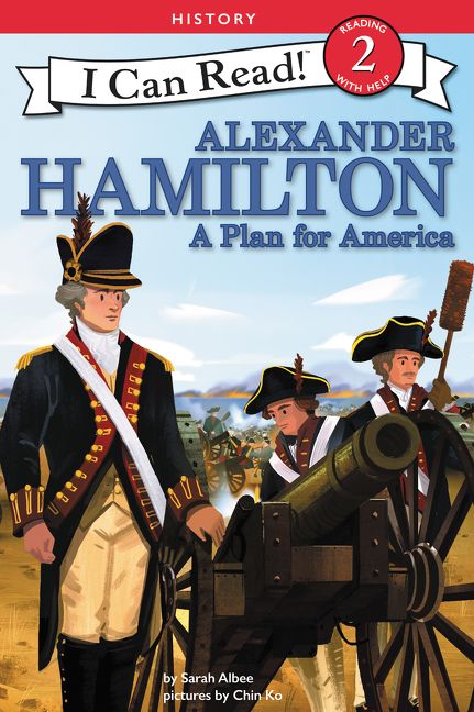 Alexander Hamilton: A Plan for America Book Cover