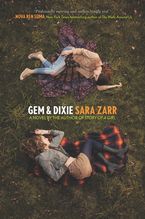 Gem & Dixie Paperback  by Sara Zarr
