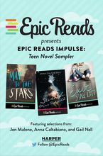 Epic Reads Impulse: Teen Novel Sampler eBook  by Jen Malone