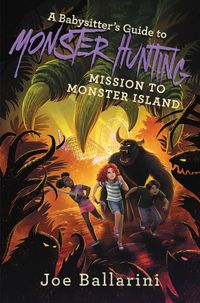 a-babysitters-guide-to-monster-hunting-3-mission-to-monster-island