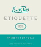 Emily Post's Etiquette, 19th Edition Hardcover  by Lizzie Post