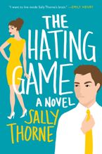 The Hating Game Paperback  by Sally Thorne