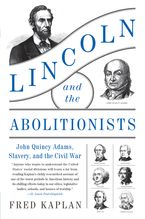 Lincoln and the Abolitionists Paperback  by Fred Kaplan