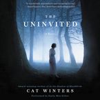 The Uninvited Downloadable audio file UBR by Cat Winters