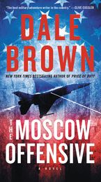 The Moscow Offensive Paperback  by Dale Brown