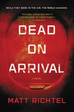 Dead On Arrival eBook  by Matt Richtel