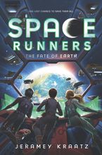 Space Runners #4: The Fate of Earth