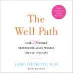 The Well Path Downloadable audio file UBR by Jame Heskett