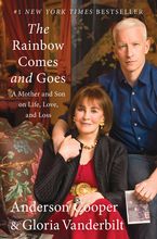 The Rainbow Comes and Goes eBook  by Anderson Cooper
