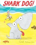 Shark Dog! Hardcover  by Ged Adamson