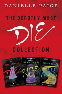 dorothy-must-die-collection-books-1-3