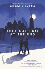 They Both Die at the End Hardcover  by Adam Silvera
