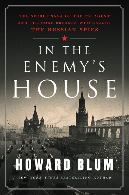 In The Enemy S House Howard Blum Hardcover