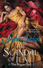 The Scandal of It All Paperback  by Sophie Jordan