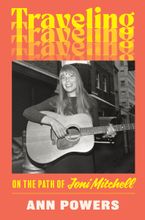 Traveling Hardcover  by Ann Powers
