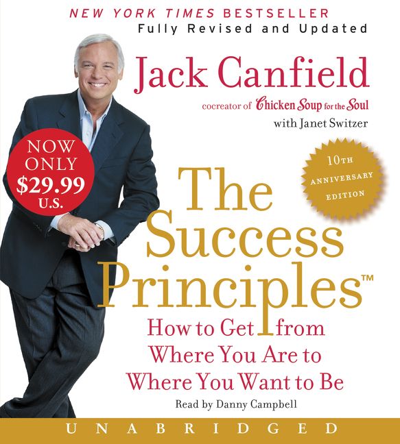 The Success Principles(TM) - 10th Anniversary Edition Unabridged Low Price CD