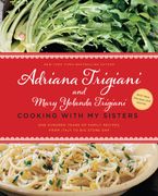 Cooking with My Sisters Paperback  by Adriana Trigiani