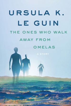 ursula le guin the ones who walk away