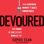 Devoured Downloadable audio file UBR by Sophie Egan