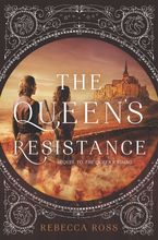 The Queen's Resistance Hardcover  by Rebecca Ross