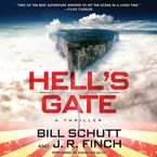 Hell's Gate Downloadable audio file UBR by Bill Schutt