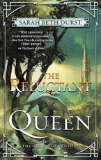 The Reluctant Queen Paperback  by Sarah Beth Durst