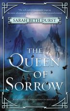 The Queen of Sorrow Paperback  by Sarah Beth Durst