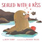 Sealed with a Kiss Hardcover  by Beth Ferry