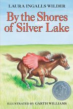 By the Shores of Silver Lake eBook  by Laura Ingalls Wilder