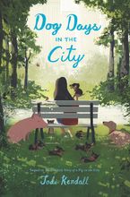 Dog Days in the City Hardcover  by Jodi Kendall