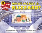 What Makes a Blizzard? Hardcover  by Kathleen Weidner Zoehfeld