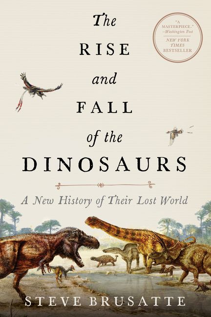 The Rise and Fall of the Dinosaurs Book Cover