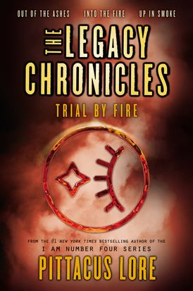 The Legacy Chronicles: Trial by Fire