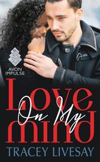 Love On My Mind eBook  by Tracey Livesay