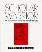Scholar Warrior Paperback  by Ming-Dao Deng