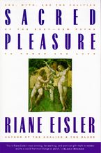 Sacred Pleasure Paperback  by Riane Eisler