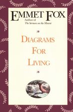 Diagrams for Living Paperback  by Emmet Fox