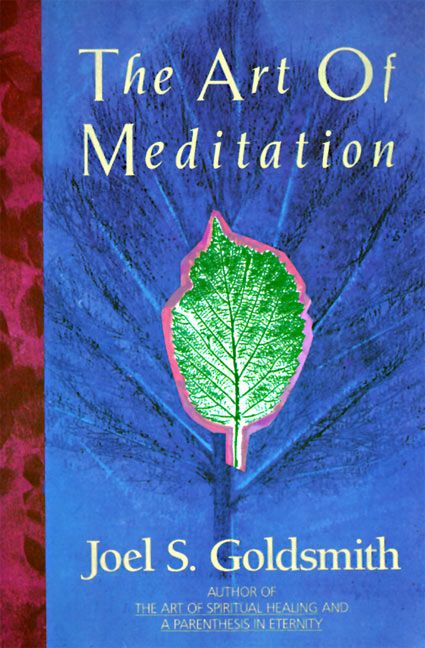 The Art Of Meditation Joel S Goldsmith Paperback