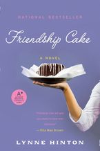 Friendship Cake Paperback  by Lynne Hinton